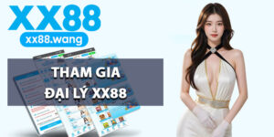 Tham Gia Đại Lý XX88